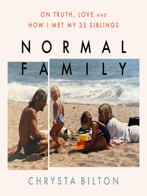 Title details for Normal Family by Chrysta Bilton - Available